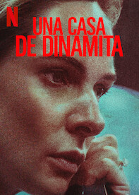 Una casa de dinamita